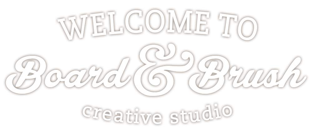 Welcome to Board & Brush - Wood Sign Workshops Welcome to Board & Brush - Wood Sign Workshops