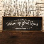 Whom My Soul Loves Framed Wood Sign