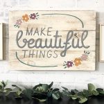 Make Beautiful Things - 18x24 Wood Sign