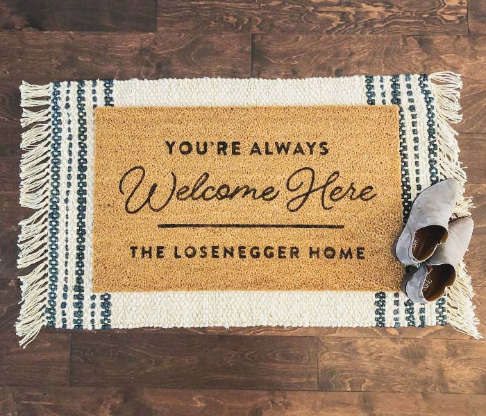 You're Always Welcome Here Doormat