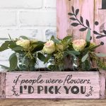 If People Were Flowers Box - 14x4x6
