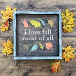 I love fall - 14x14 Framed